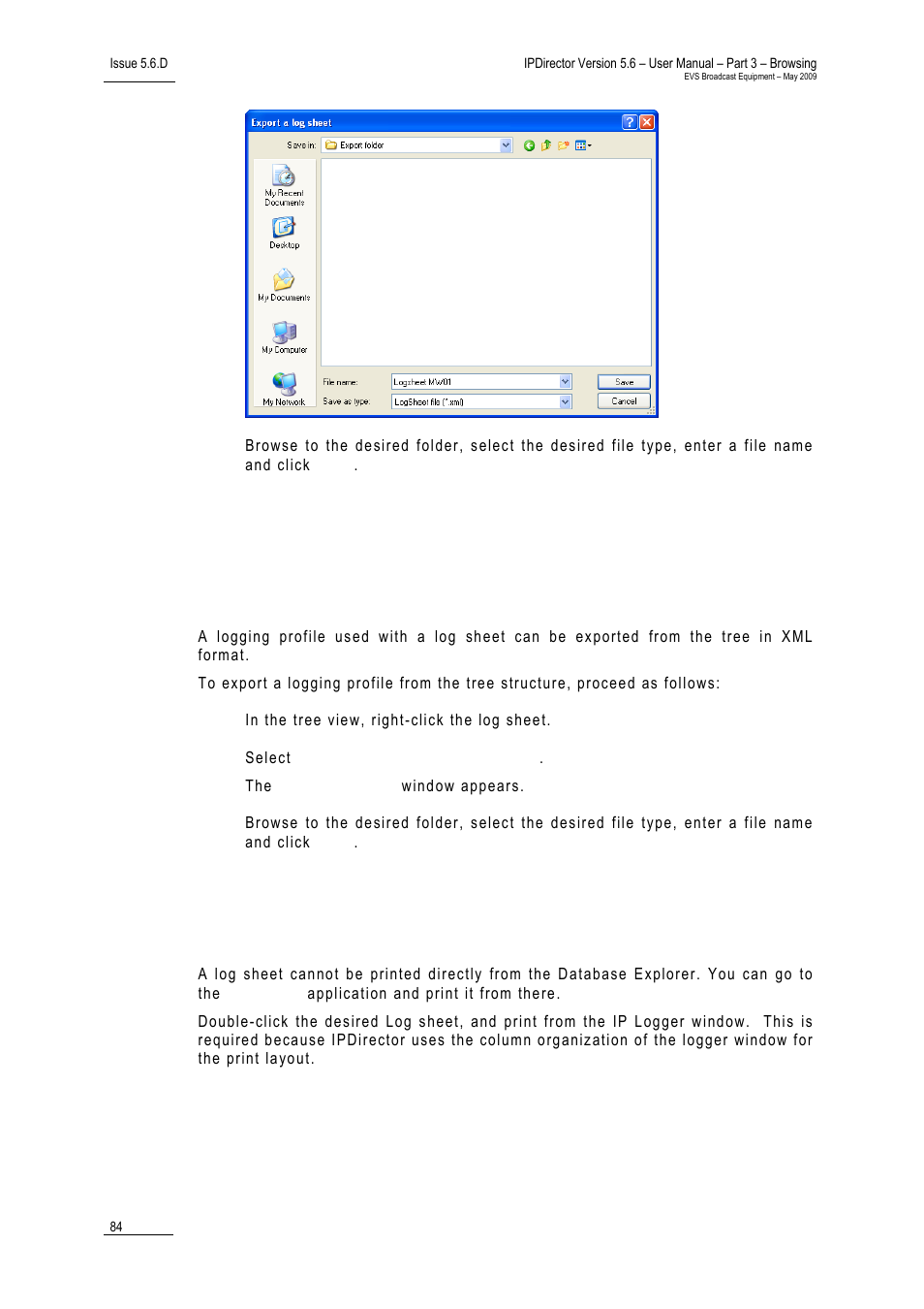 10 how to export a logging profile from the tree, 11 printing a log sheet, 8 how to delete a log directory or a log sheet | 9 how to export a log sheet from the tree | EVS IPDirector Version 5.6 - May 2009 Part 3 User's Manual User Manual | Page 95 / 131