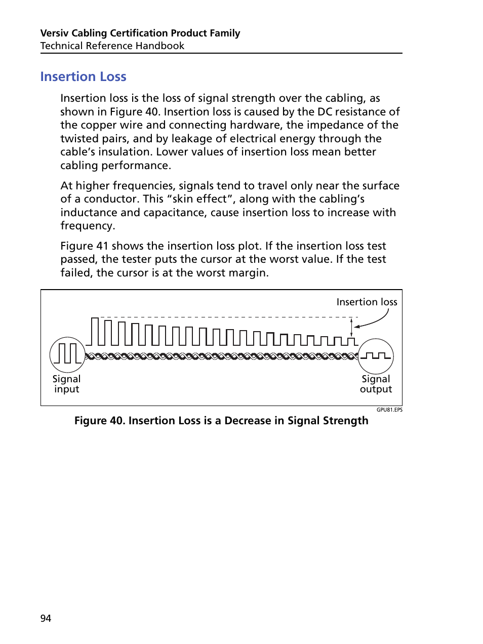 Insertion loss, Insertion loss is a decrease in signal strength | Fluke Networks CertiFiber Pro Users Manual User Manual | Page 116 / 440