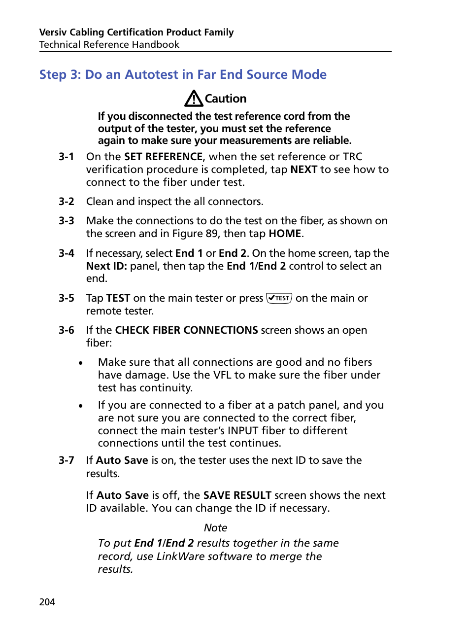 Step 3: do an autotest in far end source mode | Fluke Networks CertiFiber Pro Users Manual User Manual | Page 226 / 440