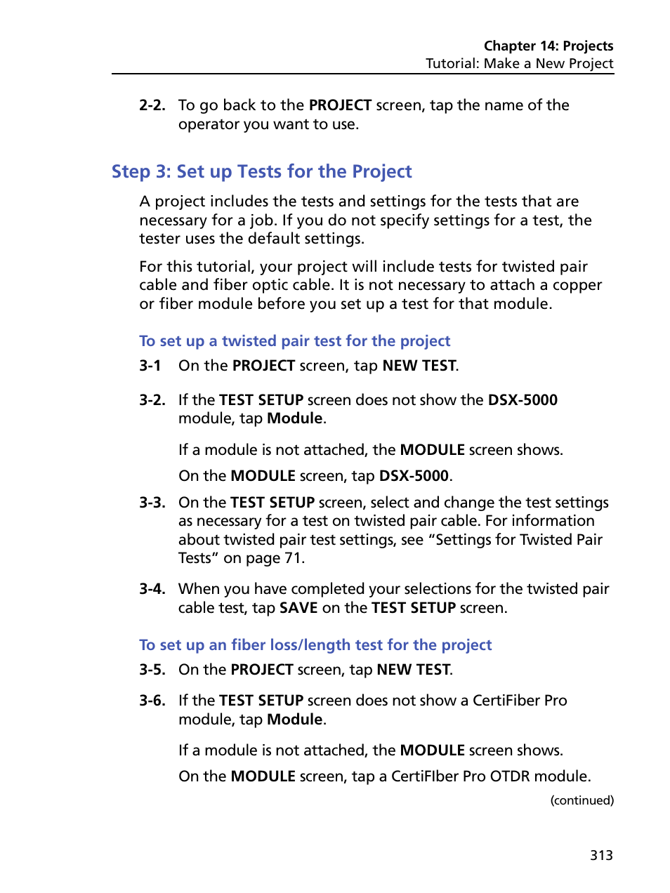 Step 3: set up tests for the project, To set up a twisted pair test for the project | Fluke Networks CertiFiber Pro Users Manual User Manual | Page 335 / 440