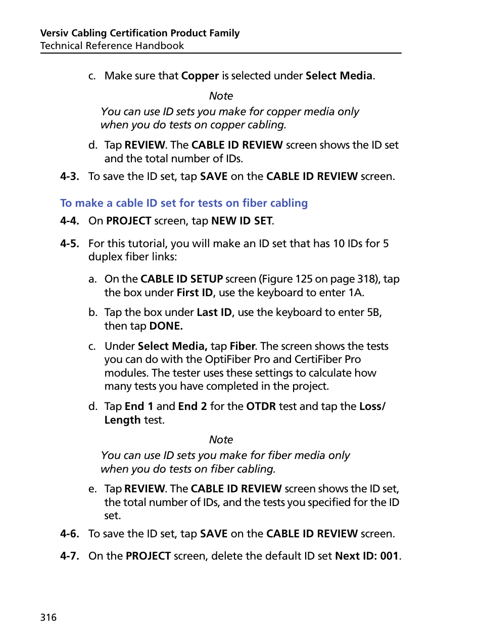 To make a cable id set for tests on fiber cabling | Fluke Networks CertiFiber Pro Users Manual User Manual | Page 338 / 440