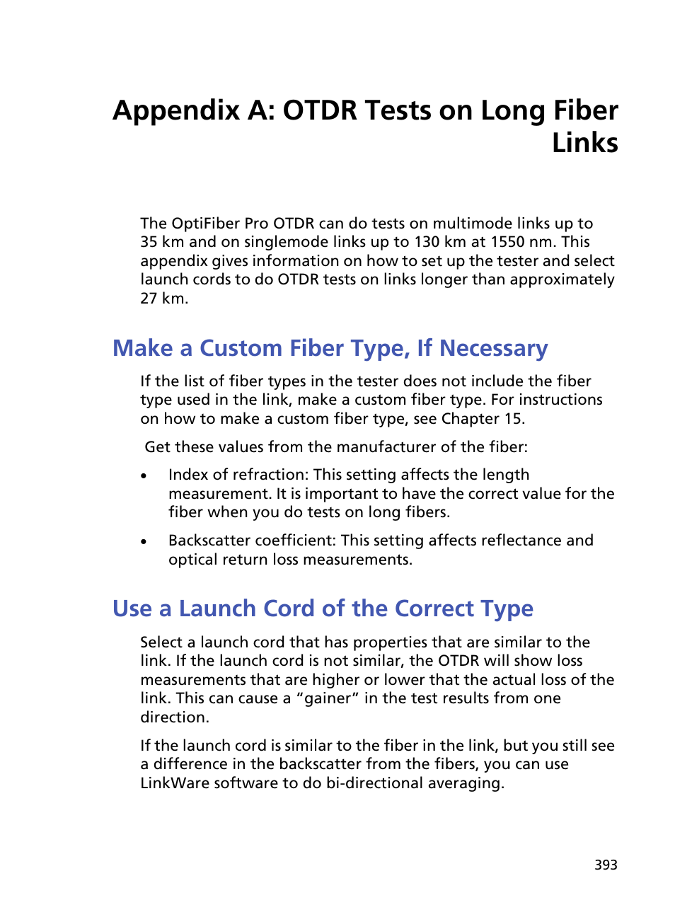 Appendix a: otdr tests on long fiber links, Make a custom fiber type, if necessary, Use a launch cord of the correct type | Appendix a otdr tests on long fiber links | Fluke Networks CertiFiber Pro Users Manual User Manual | Page 415 / 440