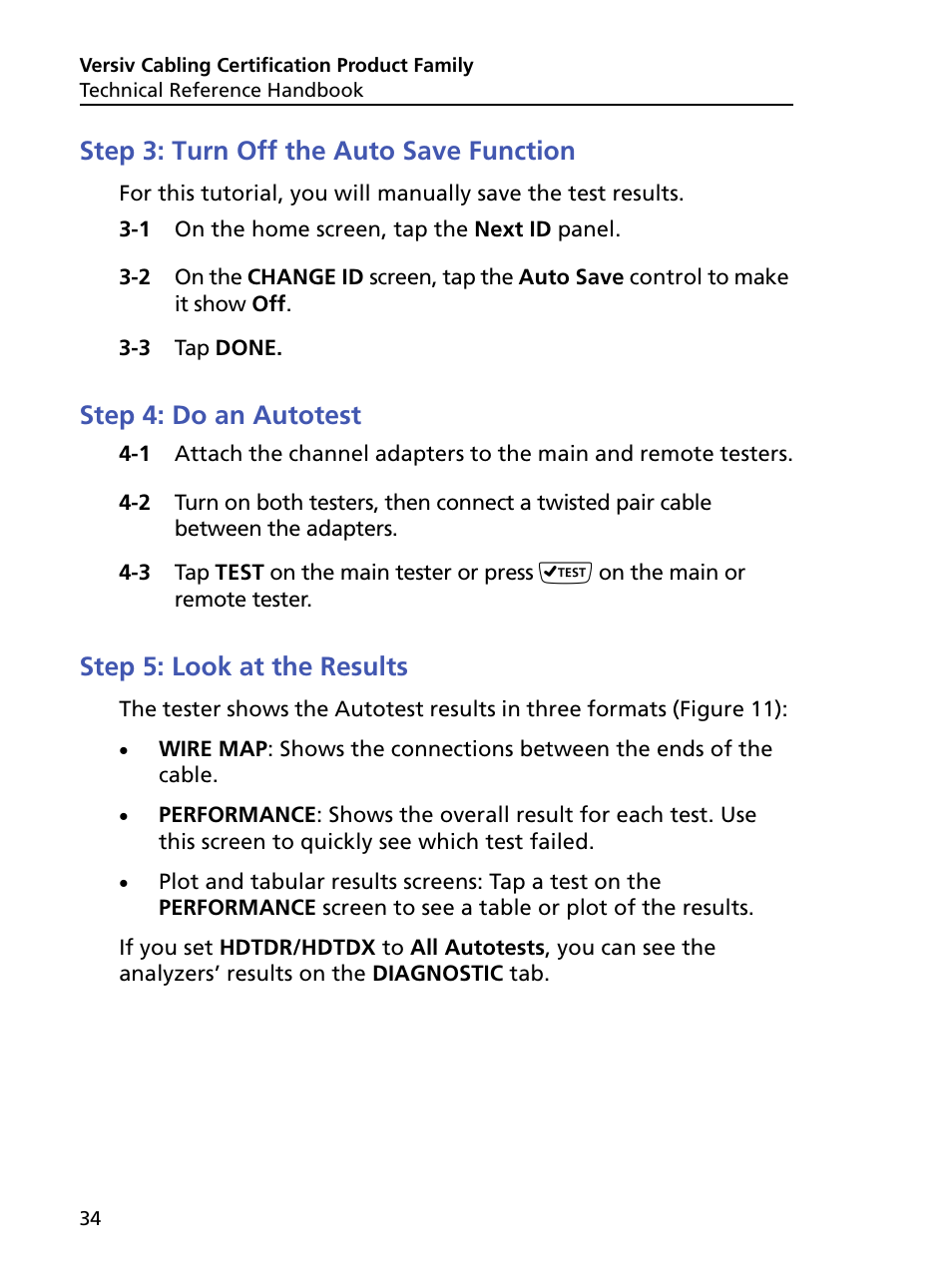 Step 3: turn off the auto save function, Step 4: do an autotest, Step 5: look at the results | Fluke Networks CertiFiber Pro Users Manual User Manual | Page 56 / 440