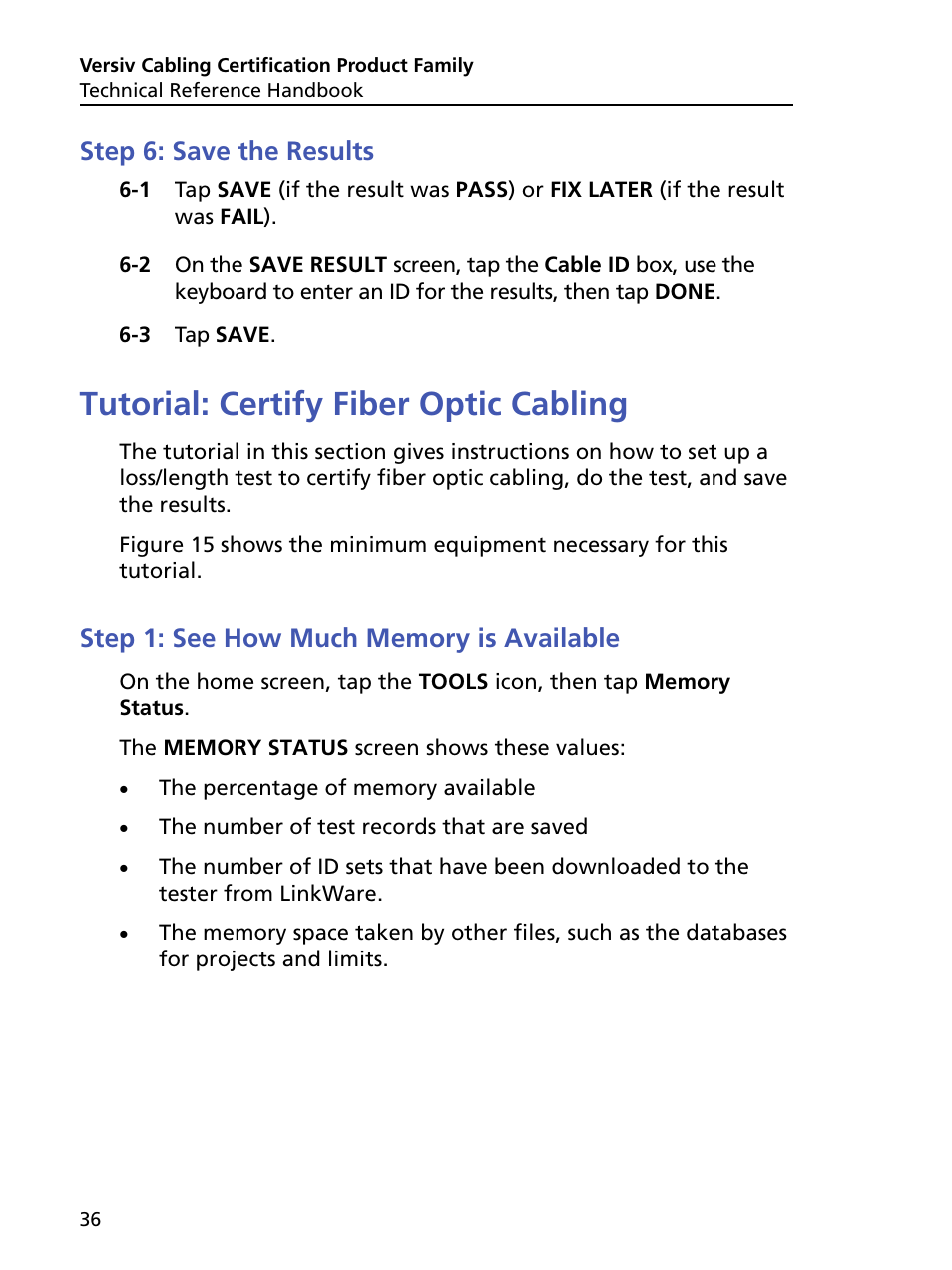 Step 6: save the results, Tutorial: certify fiber optic cabling, Step 1: see how much memory is available | Fluke Networks CertiFiber Pro Users Manual User Manual | Page 58 / 440