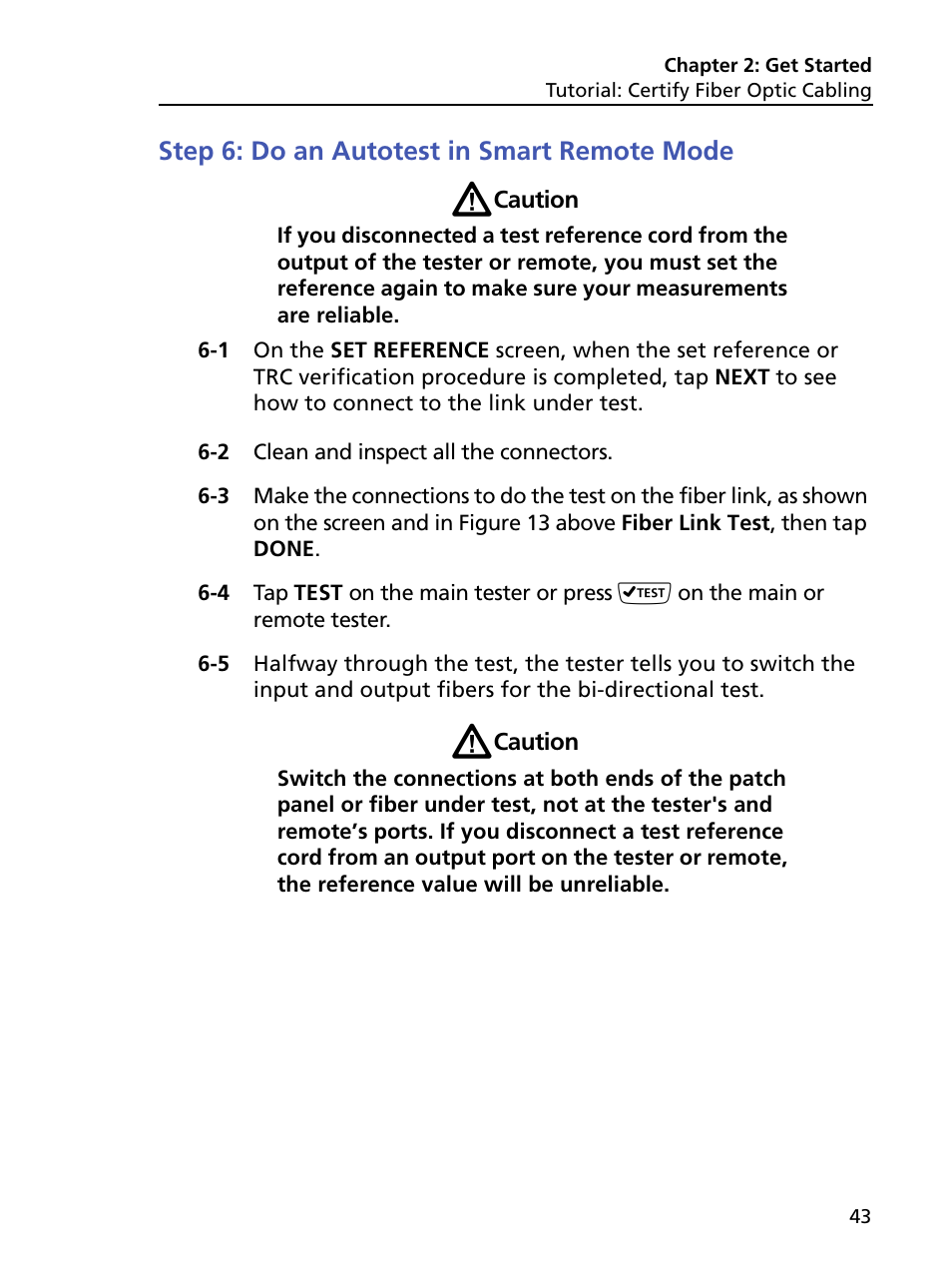 Step 6: do an autotest in smart remote mode | Fluke Networks CertiFiber Pro Users Manual User Manual | Page 65 / 440