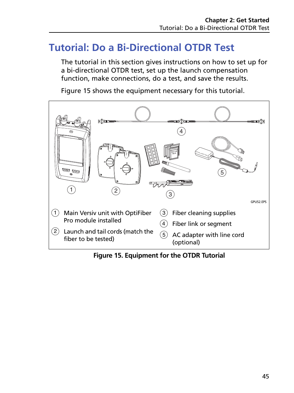 Tutorial: do a bi-directional otdr test, Equipment for the otdr tutorial, Ab d c e | Fluke Networks CertiFiber Pro Users Manual User Manual | Page 67 / 440