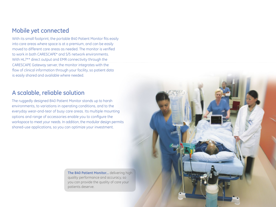 Mobile yet connected, A scalable, reliable solution | GE Healthcare B40 Patient Monitor User Manual | Page 7 / 8
