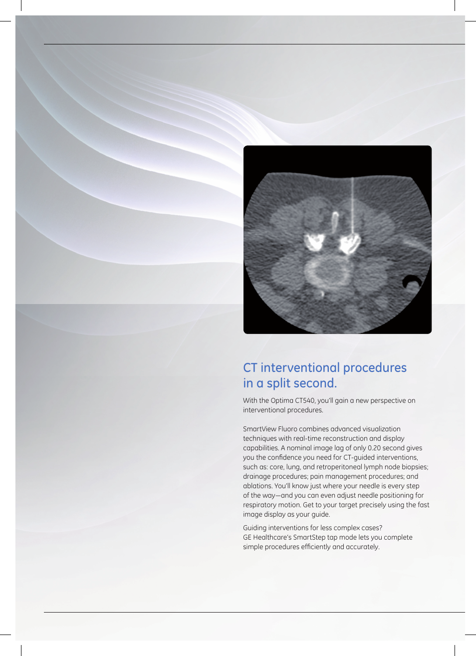 Ct interventional procedures in a split second | GE Healthcare Optima CT540 User Manual | Page 10 / 20