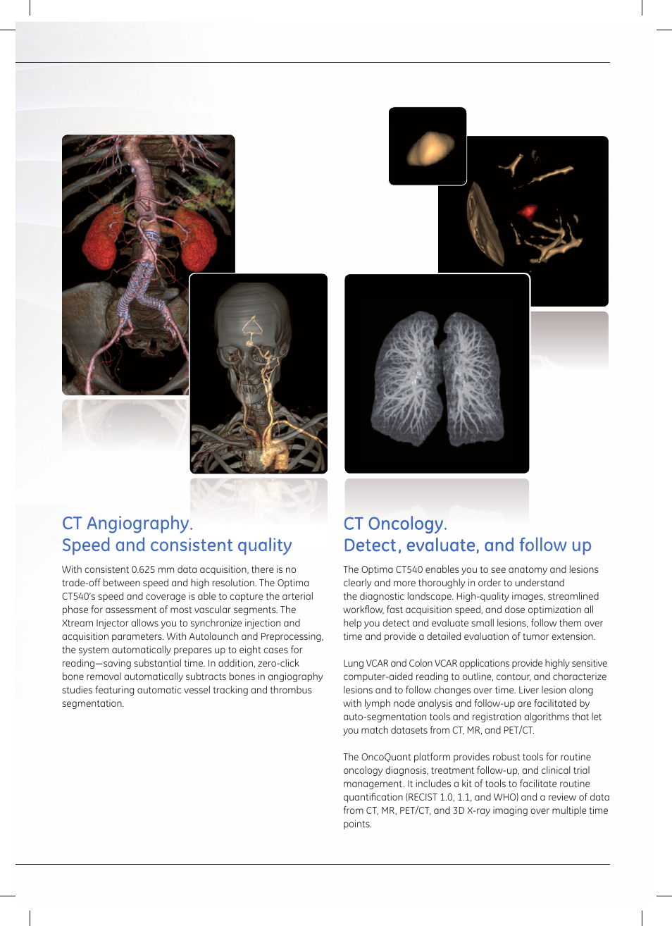 Ct angiography. speed and consistent quality, Ct oncology. detect, evaluate, and follow up | GE Healthcare Optima CT540 User Manual | Page 9 / 20