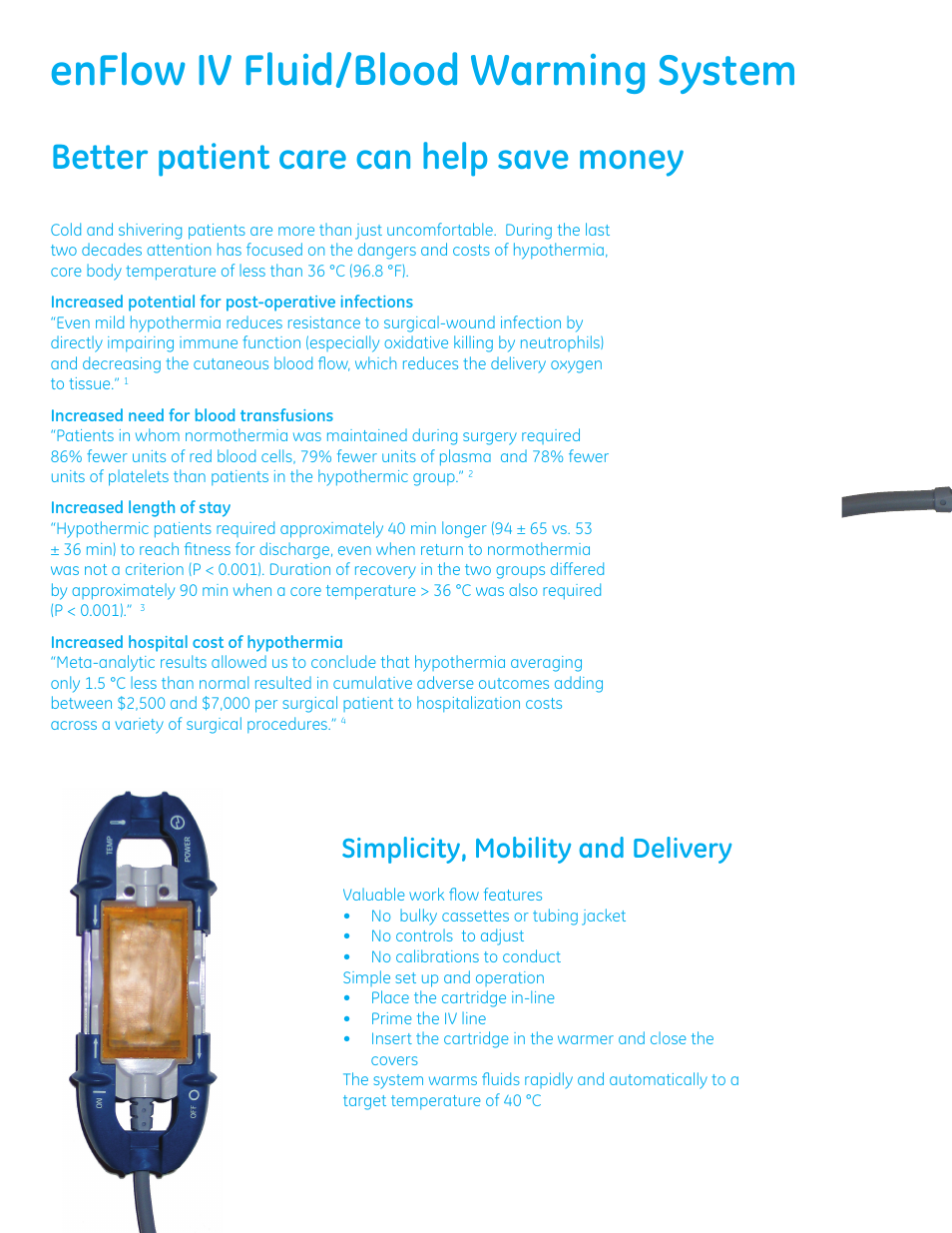 Enflow iv fluid/blood warming system, Better patient care can help save money, Simplicity, mobility and delivery | GE Healthcare enFlow IV Fluid and Blood Warmer - Brochure User Manual | Page 2 / 4