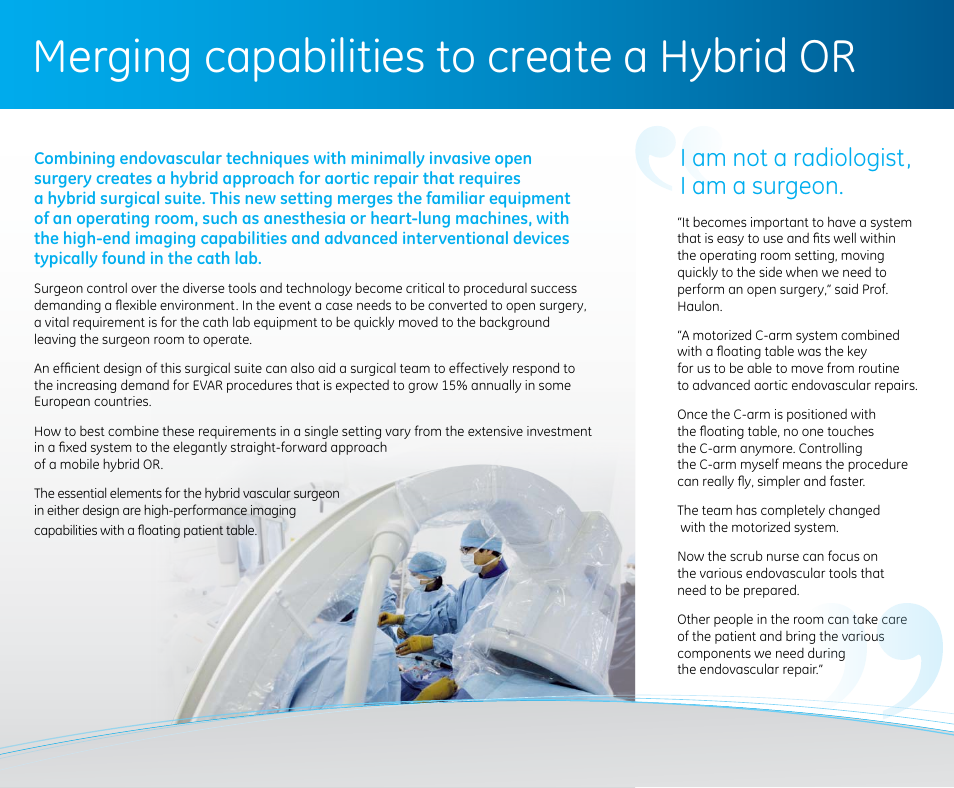 Merging capabilities to create a hybrid or, I am not a radiologist, i am a surgeon | GE Healthcare Moving beyond EVAR User Manual | Page 4 / 8