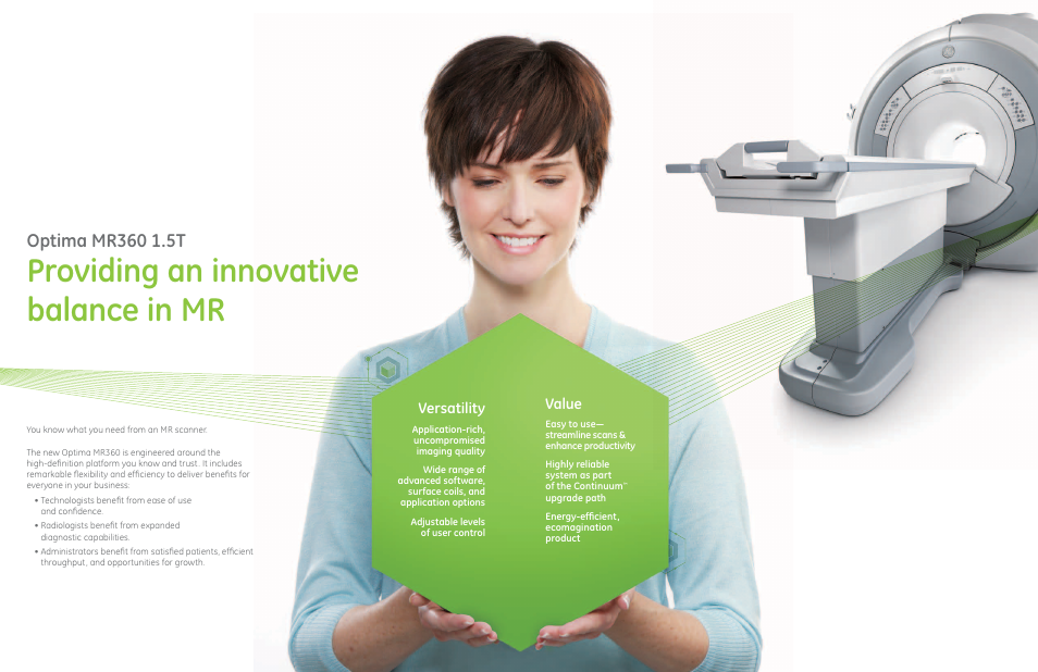 Providing an innovative balance in mr, Value, Versatility | GE Healthcare Optima MR360 1.5T User Manual | Page 2 / 9