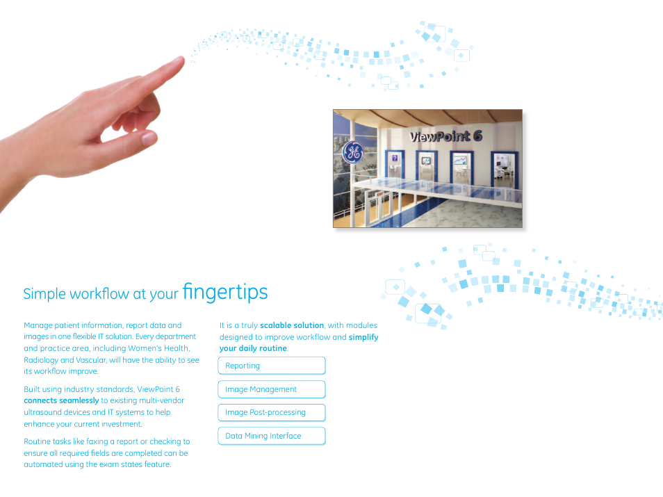 Fingertips, Simple workflow at your | GE Healthcare ViewPoint 6 User Manual | Page 3 / 15