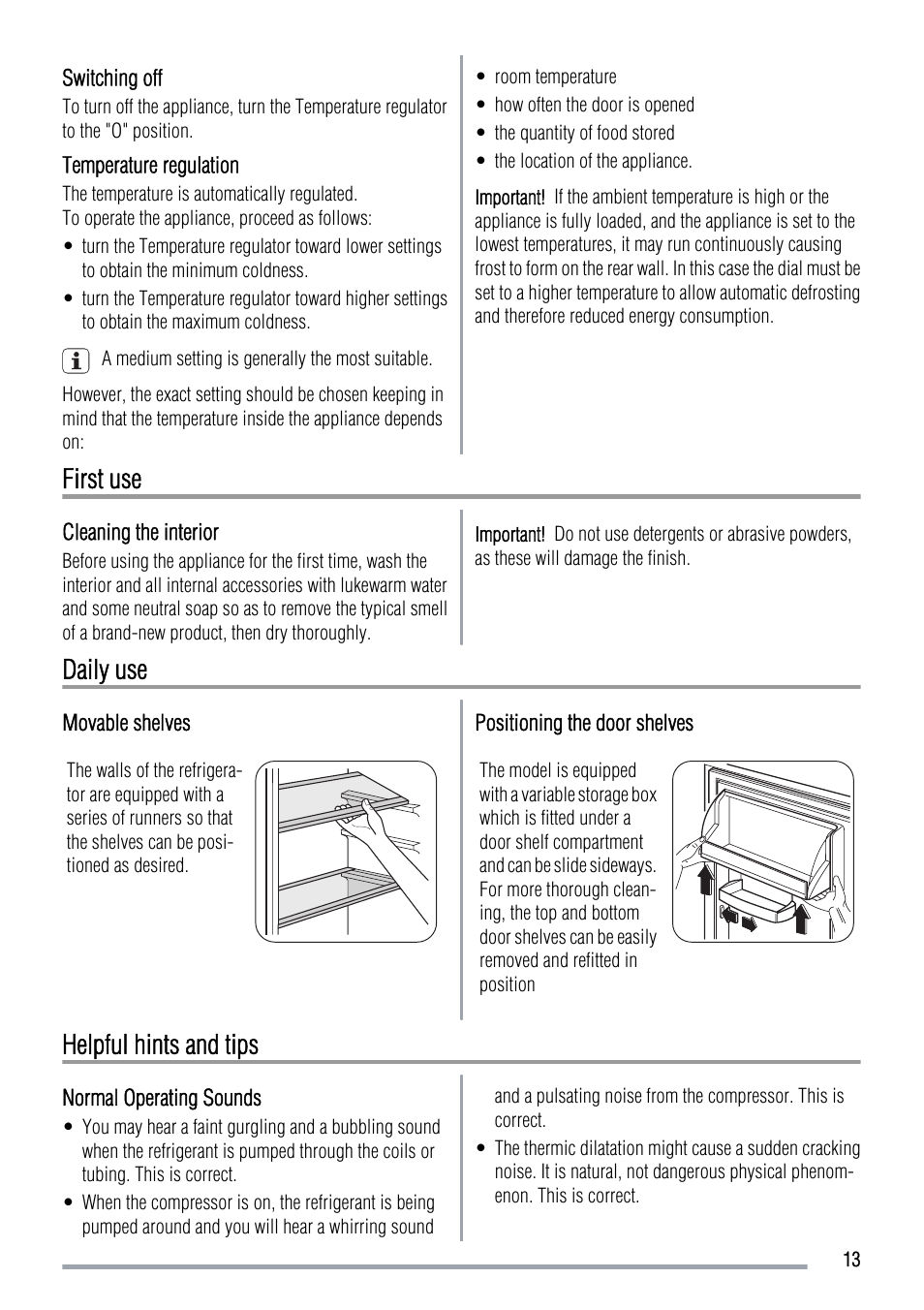 First use, Daily use, Helpful hints and tips | Zanussi ZUS 6140 A User Manual | Page 13 / 72