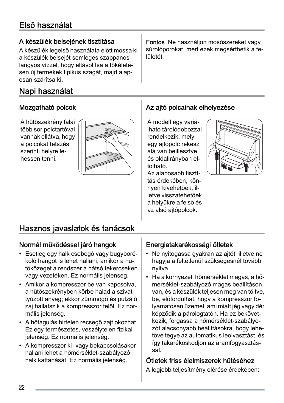 Első használat, Napi használat, Hasznos javaslatok és tanácsok | Zanussi ZUS 6140 A User Manual | Page 22 / 72