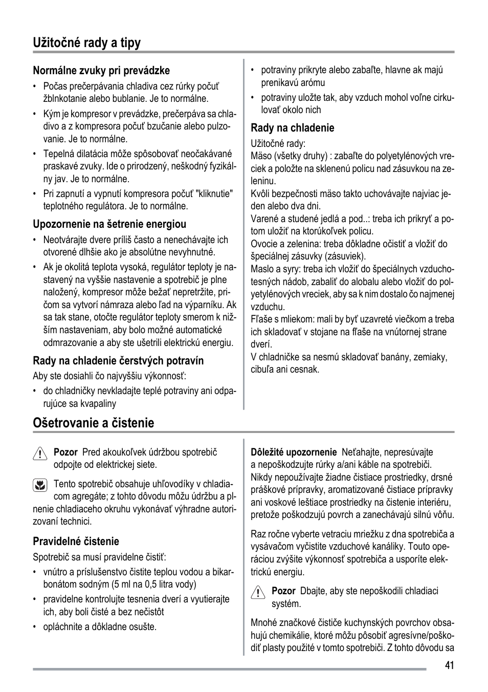 Užitočné rady a tipy, Ošetrovanie a čistenie | Zanussi ZUS 6140 A User Manual | Page 41 / 72