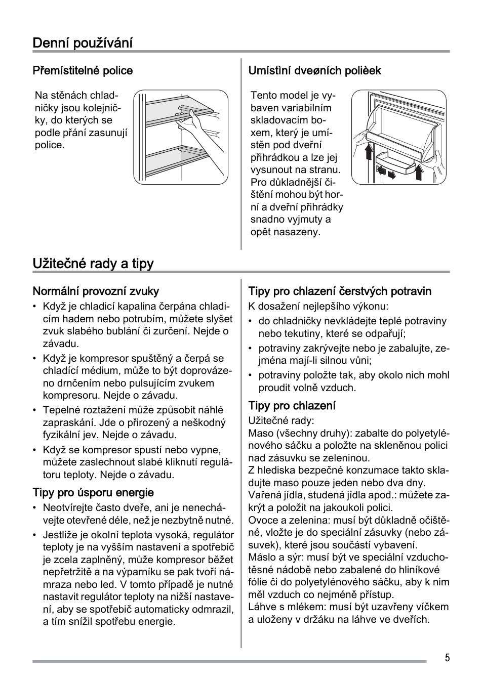 Denní používání, Užitečné rady a tipy | Zanussi ZUS 6140 A User Manual | Page 5 / 72