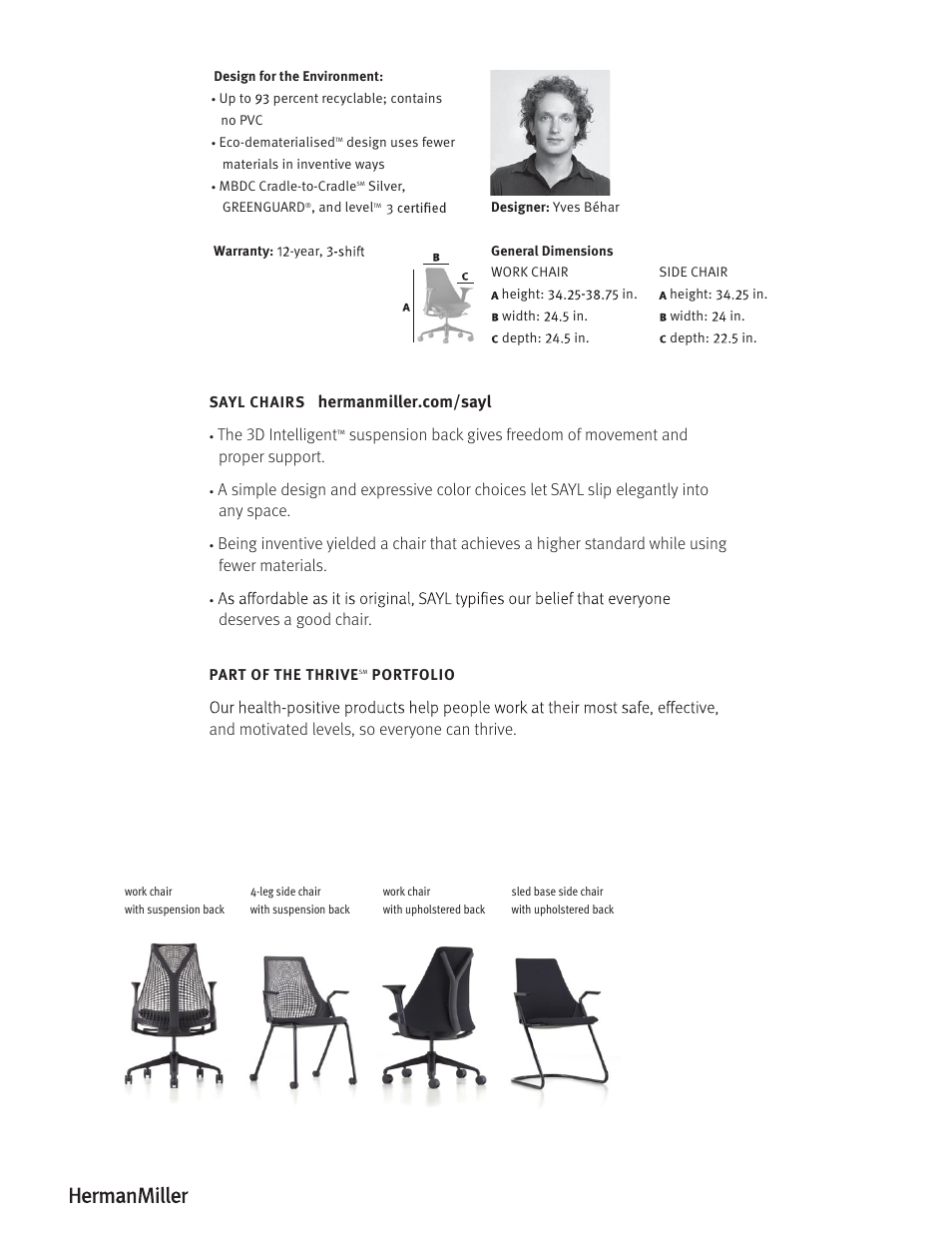 The 3d intelligent, Deserves a good chair, And motivated levels, so everyone can thrive | Herman Miller SAYL Chairs - Brochure User Manual | Page 10 / 10