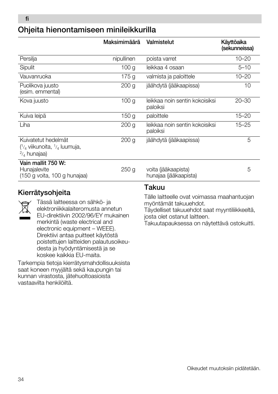 Kierratysohjeita, Takuu, Ohjeita hienontamiseen minileikkurilla | Siemens MQ 5 N 391 User Manual | Page 34 / 81