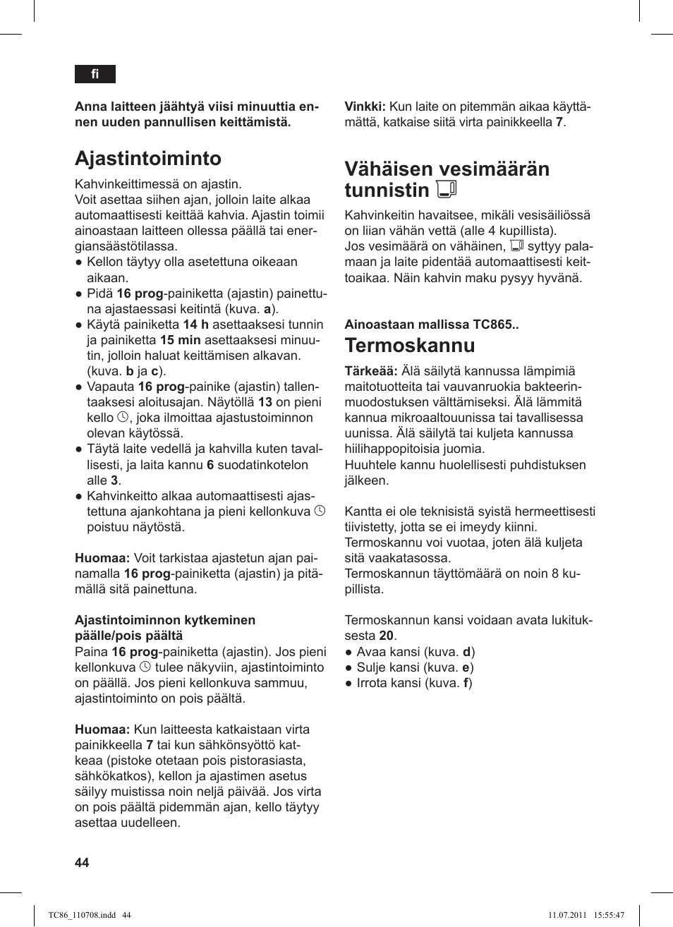 Vähäisen vesimäärän tunnistin j, Termoskannu, Ajastintoiminto | Siemens TC 86345 User Manual | Page 48 / 108