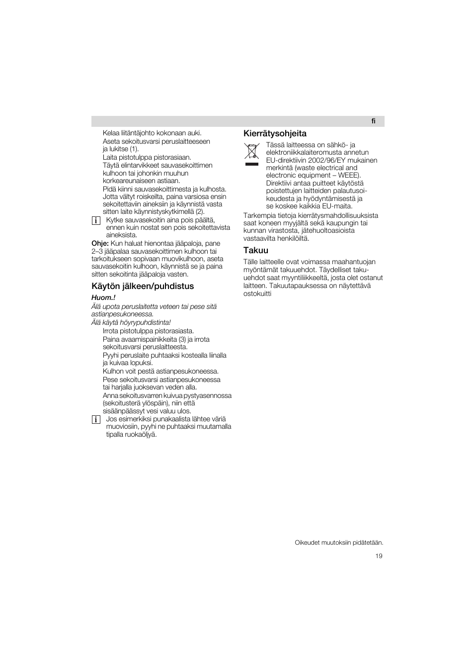 Kàytòn jàikeen/puhdistus, Kierrätysohjeita, Takuu | Siemens MQ 5 N 230 User Manual | Page 19 / 51