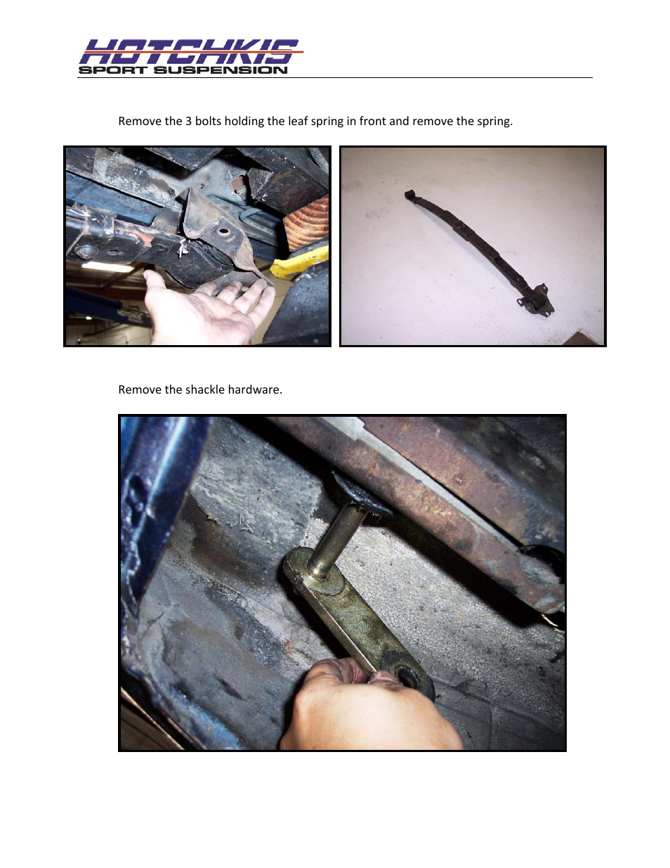 Disconnect the front mount of the spring, Remove the shackle | Hotchkis 21016 PIVOT BUSHING KIT 67-69 GM F-BODY User Manual | Page 4 / 15