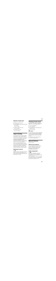 Shelf life of frozen food, Fish, sausage, ready meals and cakes and pastries, Up to 6 months | Cheese, poultry and meat, Up to 8 months, Vegetables and fruit, Up to 12 months, Super freezing, Switching on and off, Thawing frozen food | Siemens KG 39 NVI 30 User Manual | Page 31 / 93