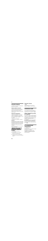 Fonction alarme, Alarme relative à la porte, Alarme de température | Lors de la mise en service de l’appareil, Désactiver l’alarme, Contenance utile, Utiliser l’intégralité du volume de congélation, Le compartiment réfrigérateur | Siemens KG 39 NVI 30 User Manual | Page 46 / 93