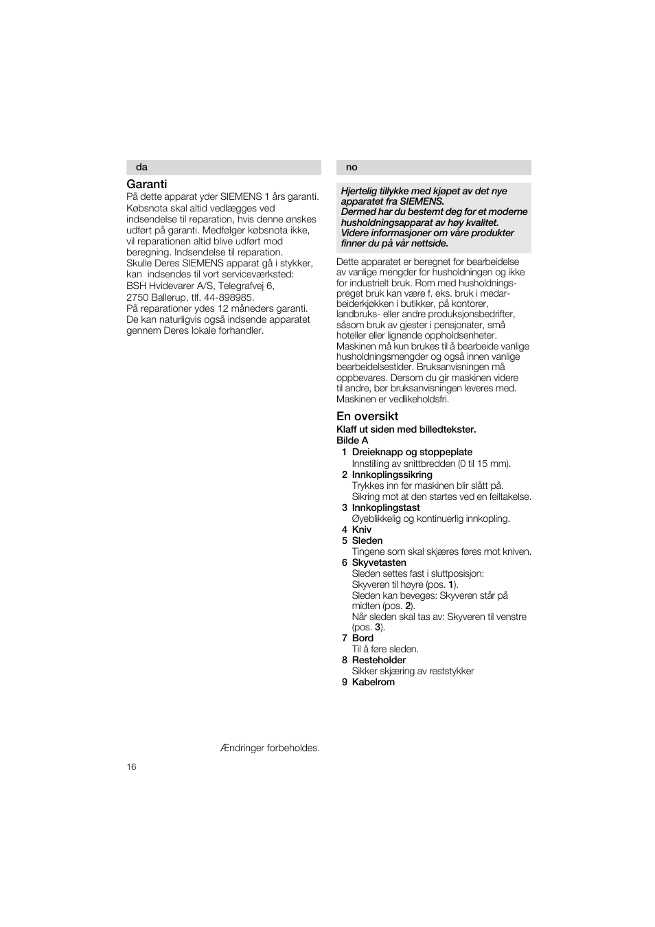 En oversikt, 1 dreieknapp og stoppeplate, 2 innkoplingssikring | 3 innkoplingstast, 4 kniv, 5 sleden, 6 skyvetasten, 7 bord, 8 resteholder, 9 kabelrom | Siemens MS 65539 User Manual | Page 16 / 58