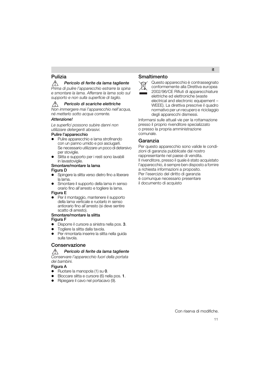 Pulizia, Conservazione, Smaltimento | Garanzia, Pericolo di ferite da lama tagliente, Pericolo di scariche elettriche, Attenzione | Siemens MS 65532 User Manual | Page 11 / 58