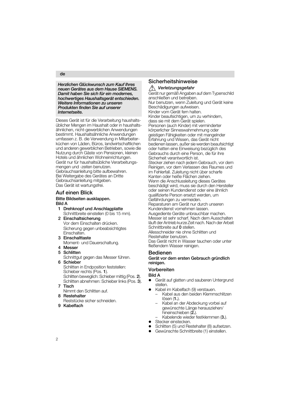 Auf einen blick, 1 drehknopf und anschlagplatte, 2 einschaltsicherung | 3 einschalttaste, 4 messer, 5 schlitten, 6 schieber, 7 tisch, 8 restehalter, 9 kabelfach | Siemens MS 65532 User Manual | Page 2 / 58