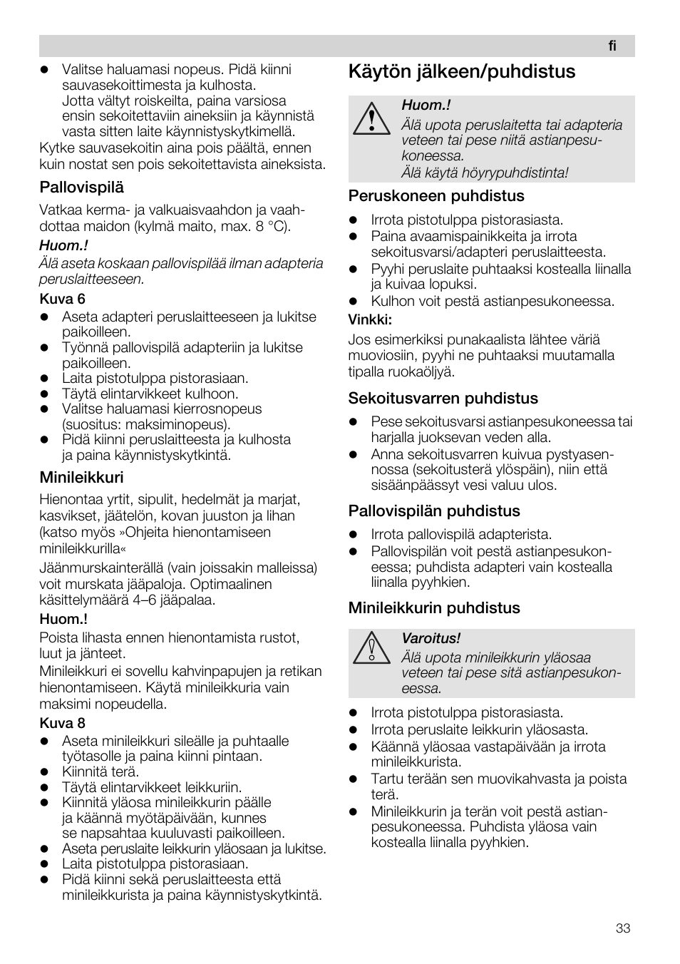 Pallovispila, Minileikkuri, Kayton jalkeen/puhdistus | Peruskoneen puhdistus, Sekoitusvarren puhdistus, Pallovispilan puhdistus, Minileikkurin puhdistus | Siemens MQ 5 N 398 User Manual | Page 33 / 81