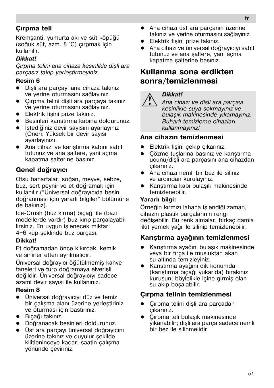 Çirpma teli, Genel do^rayici, Kullanma sona erdikten sonra/temizlenmesi | Ana cihazin temizlenmesi, Karistirma aya^inin temizlenmesi, Çirpma telinin temizlenmesi | Siemens MQ 5 N 398 User Manual | Page 51 / 81