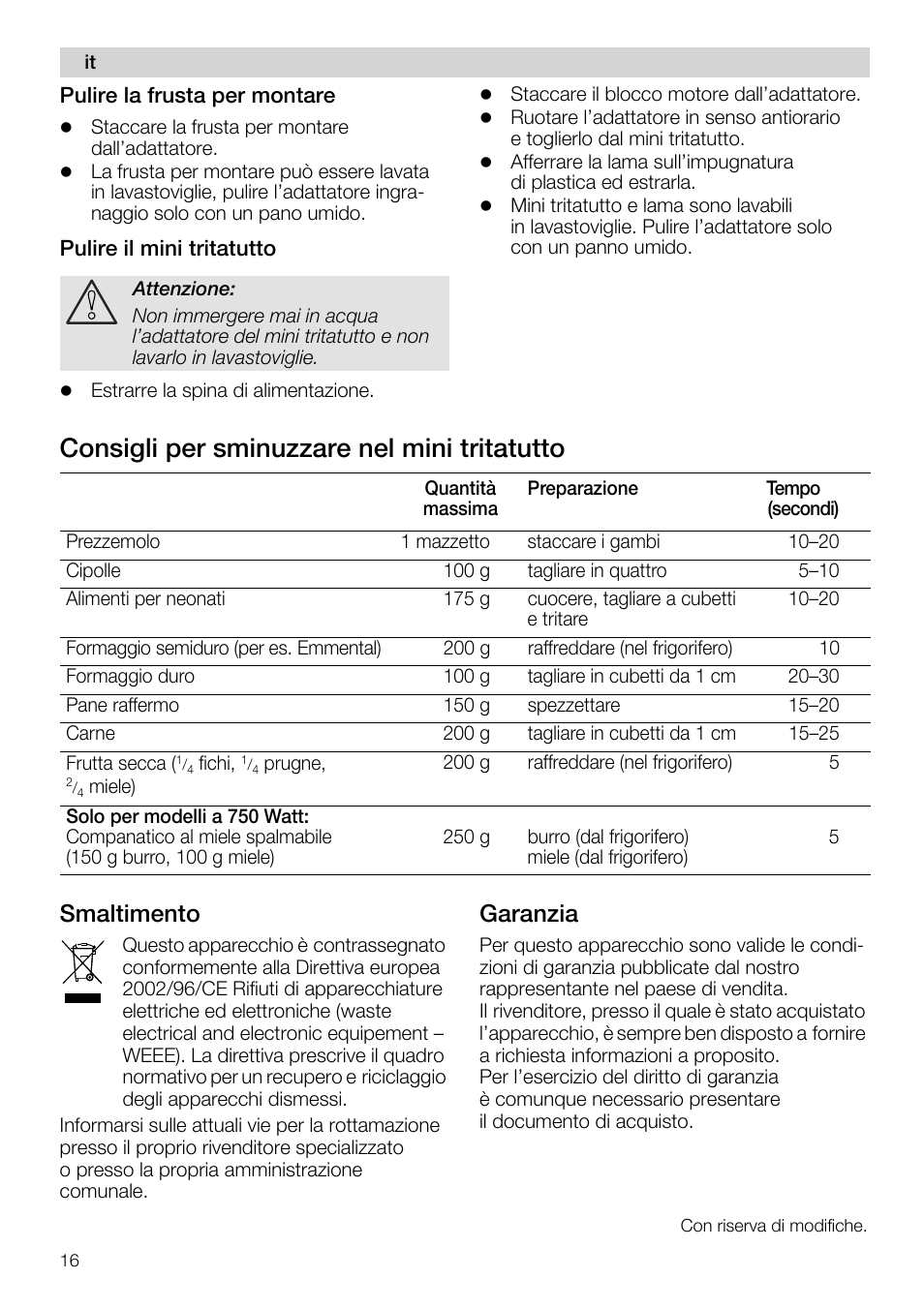 Pulire la frusta per montare, Pulire il mini tritatutto, Consigli per sminuzzare nel mini tritatutto | Smaltimento, Garanzia | Siemens MQ 5 N 302 User Manual | Page 16 / 81