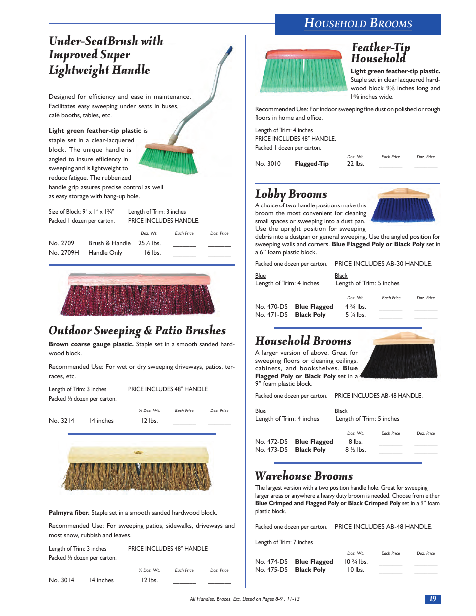 Outdoor sweeping & patio brushes, Feather-tip household, Lobby brooms | Household brooms, Warehouse brooms, Ousehold, Rooms | Magnolia Brush Catalog User Manual | Page 19 / 56