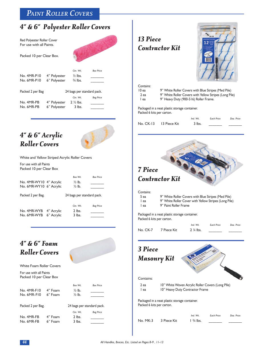 4” & 6” polyester roller covers, 4” & 6” acrylic roller covers, 4” & 6” foam roller covers | 13 piece contractor kit, 7 piece contractor kit, 3 piece masonry kit, Aint, Oller, Overs | Magnolia Brush Catalog User Manual | Page 44 / 56