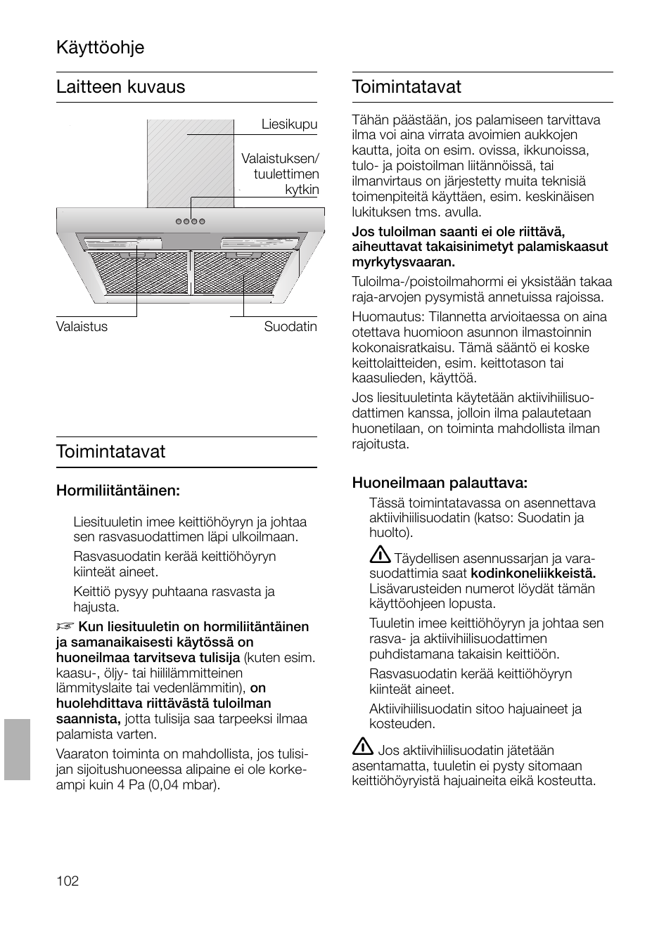 Laitteen kuvaus toimintatavat toimintatavat, Käyttöohje | Siemens LC 47650 User Manual | Page 102 / 124