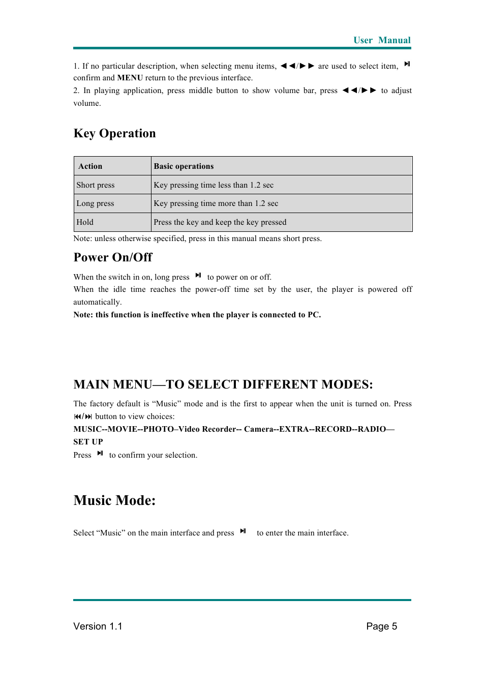 Music mode, Key operation, Power on/off | Main menu—to select different modes | Naxa NMV-169 User Manual | Page 6 / 28