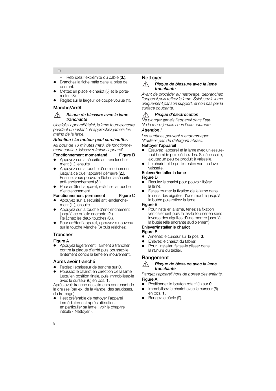 Marche/arrêt, Trancher, Après avoir tranché | Rangement, Nettoyer | Siemens MS 65562 User Manual | Page 8 / 58