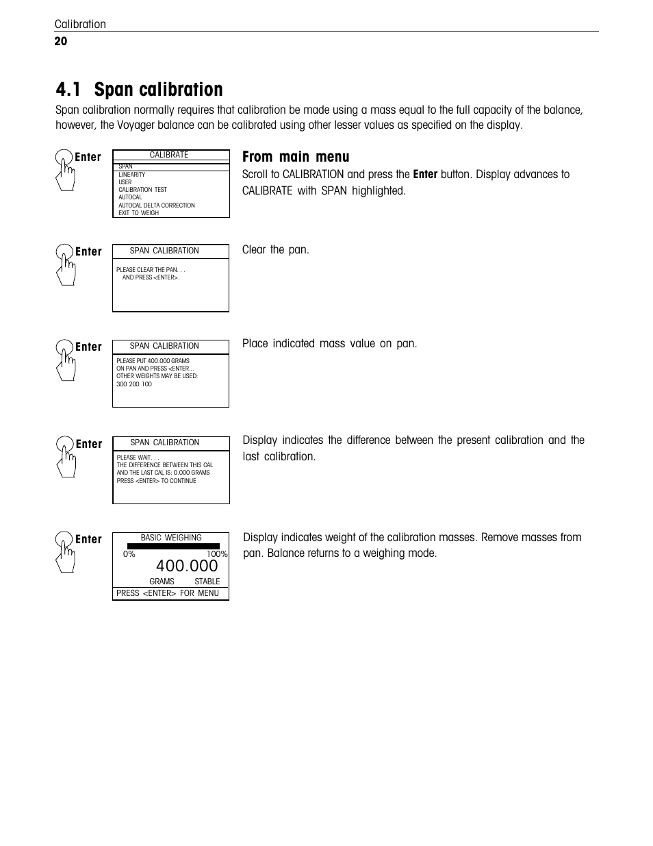 Calibration, Span calibration, 1 span calibration | 20 calibration, Clear the pan. enter, Enter place indicated mass value on pan, Enter | Ohaus Voyager Balances User Manual | Page 173 / 329