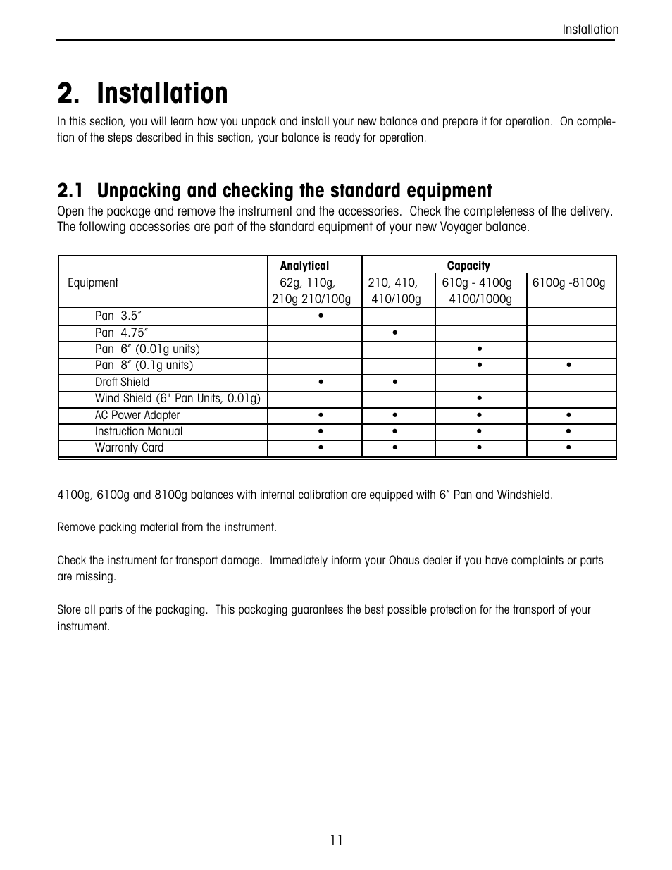 Installation, Unpacking and checking the standard equipment, 1 unpacking and checking the standard equipment | Ohaus Voyager Balances User Manual | Page 75 / 329