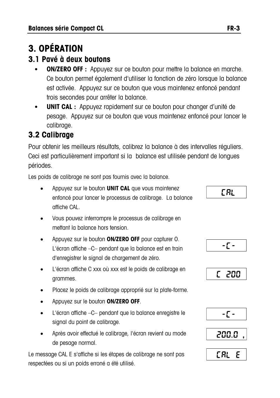 Opération, 1 pavé à deux boutons, 2 calibrage | Ohaus CL PORTABLE BALANCES Manual multi User Manual | Page 16 / 44