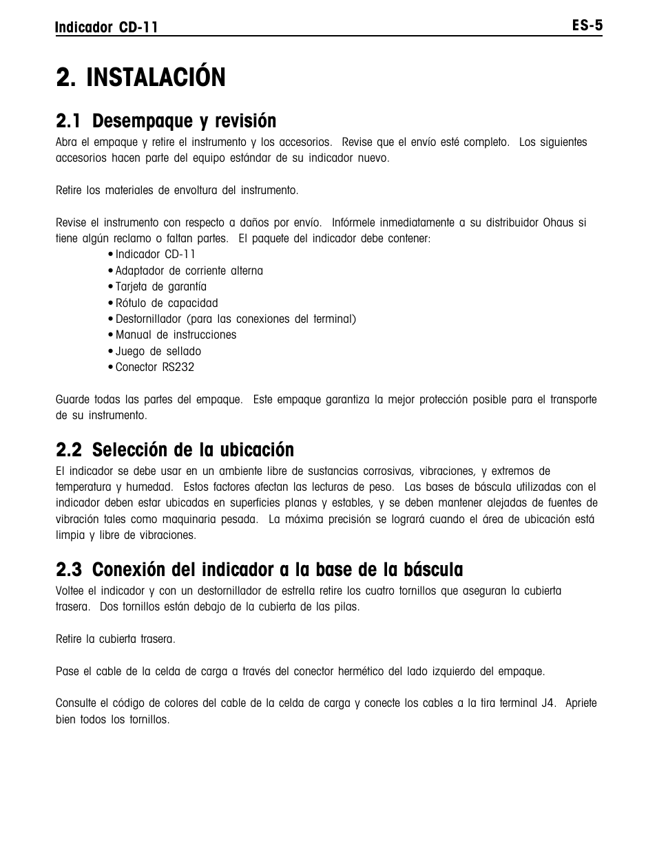 Instalación, 1 desempaque y revisión, 2 selección de la ubicación | 3 conexión del indicador a la base de la báscula | Ohaus CD-11 Indicator Manual multi User Manual | Page 49 / 120