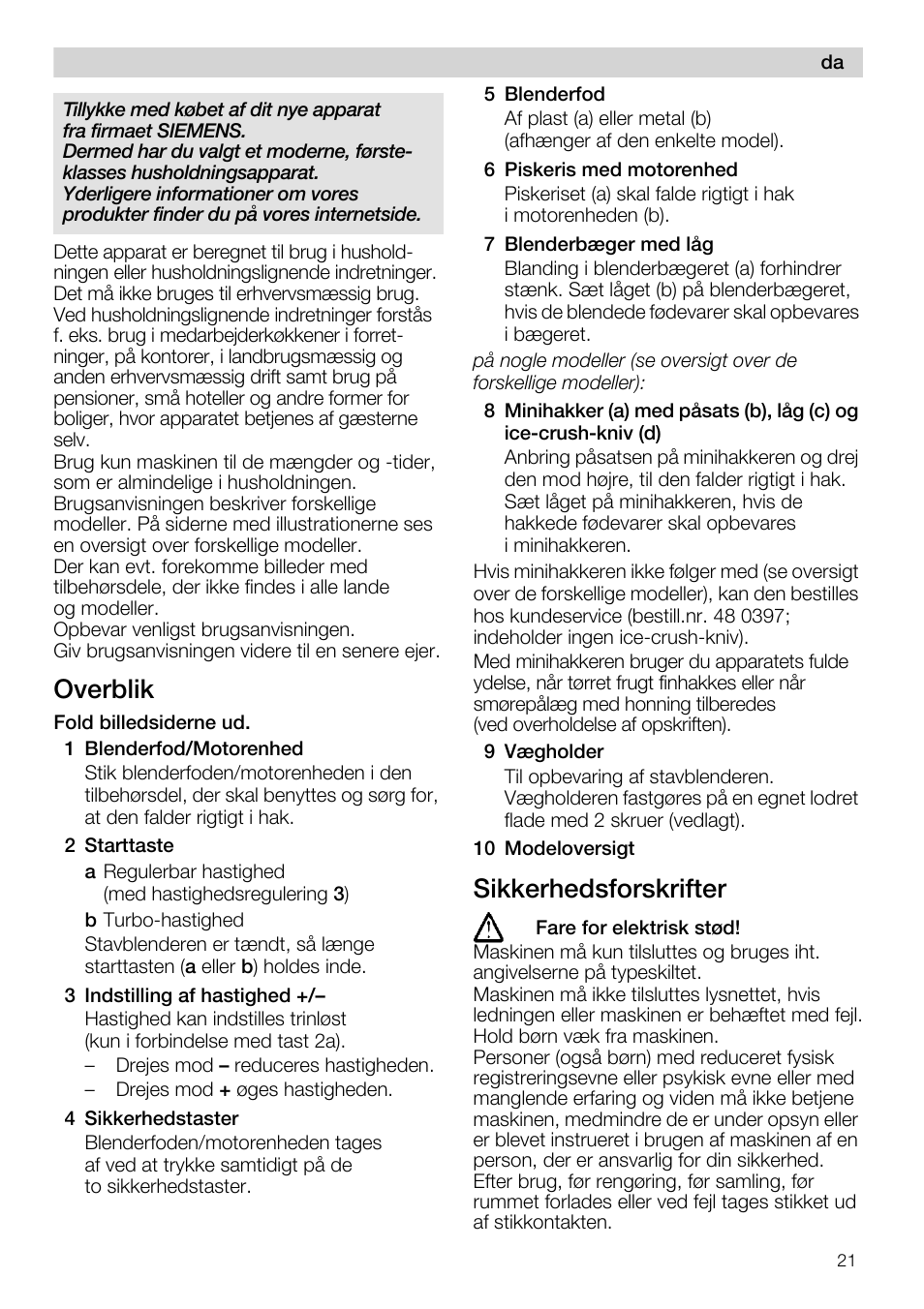 Fold billedsiderne ud, 1 blenderfod/motorenhed, 2 starttaste | 3 indstilling af hastighed, 5 blenderfod, 6 piskeris med motorenhed, 7 blenderb<ger med läg, 9 v<gholder, 10 modeloversigt, Overblik | Siemens MQ 5 N 298 User Manual | Page 21 / 81