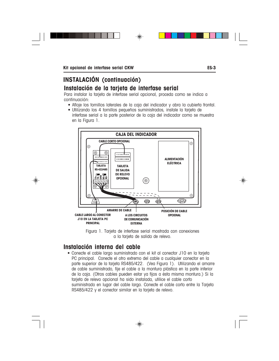 Instalación interna del cable, Instalación de la tarjeta de interfase serial, Instalación (continuación) | Ohaus CKW WASHDOWN CHECKWEIGHING SCALES_INDICATOR CKW RS485_422 Serial Interface Option Kit Manual multi User Manual | Page 14 / 52