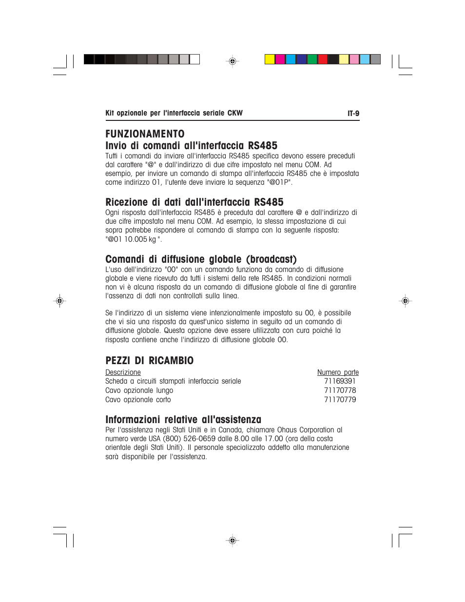 Ricezione di dati dall'interfaccia rs485, Comandi di diffusione globale (broadcast), Pezzi di ricambio | Informazioni relative all'assistenza | Ohaus CKW WASHDOWN CHECKWEIGHING SCALES_INDICATOR CKW RS485_422 Serial Interface Option Kit Manual multi User Manual | Page 50 / 52