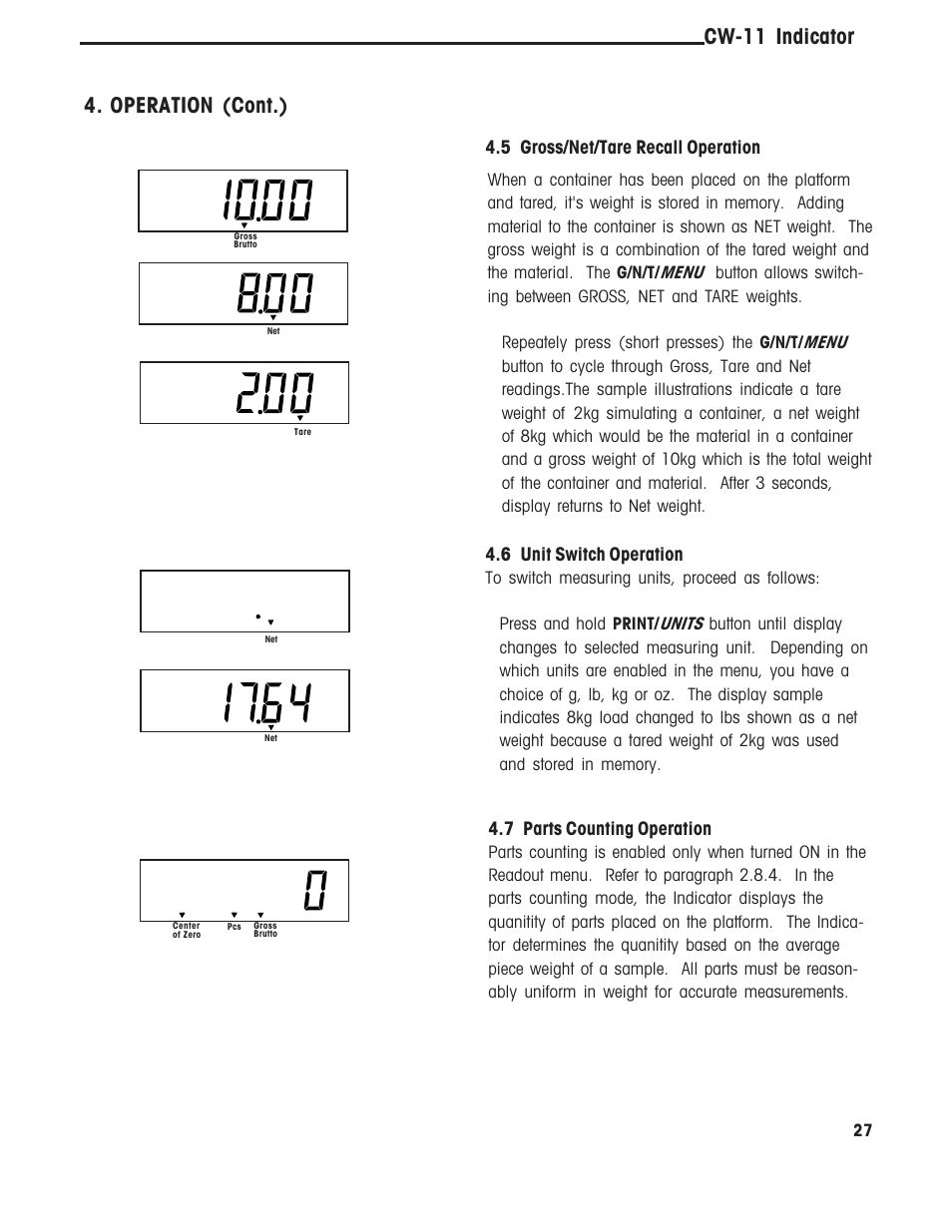 5 gross/net/tare recall operation, Cw-11 indicator 4.operation (cont.), 6 unit switch operation | 7 parts counting operation | Ohaus CW-11 Indicator User Manual | Page 30 / 37