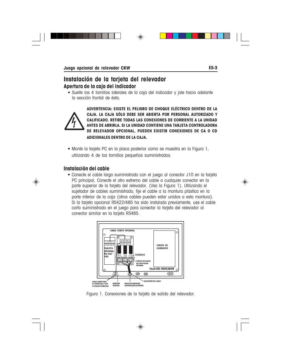 Instalación de la tarjeta del relevador, Instalación del cable, Apertura de la caja del indicador | Juego opcional de relevador ckw es-3 | Ohaus CKW WASHDOWN CHECKWEIGHING SCALES_INDICATOR Relay Option Kit Manual multi User Manual | Page 14 / 52