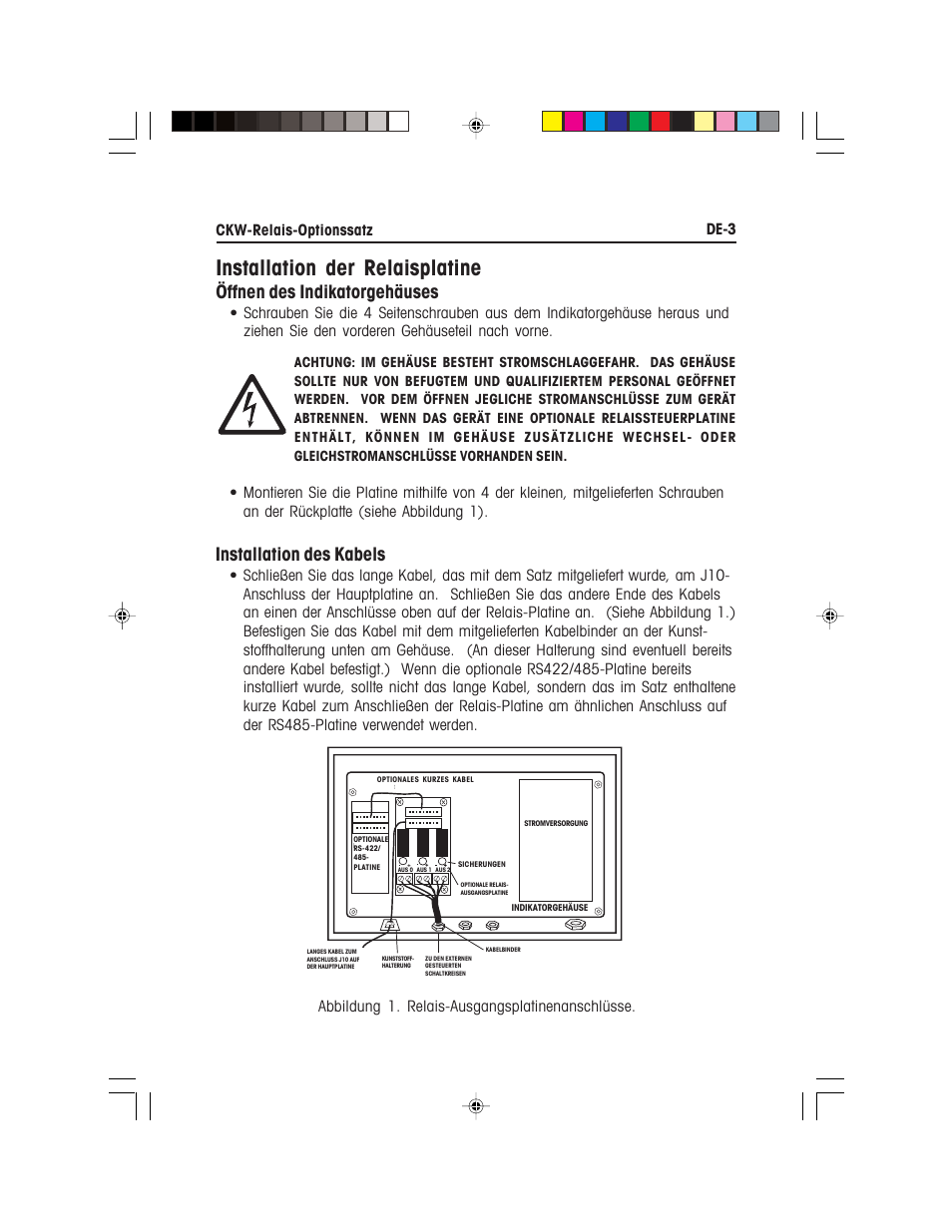 Installation der relaisplatine, Installation des kabels, Öffnen des indikatorgehäuses | Ckw-relais-optionssatz de-3 | Ohaus CKW WASHDOWN CHECKWEIGHING SCALES_INDICATOR Relay Option Kit Manual multi User Manual | Page 34 / 52