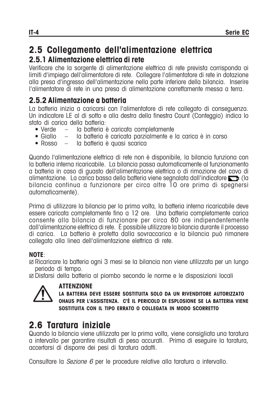5 collegamento dell'alimentazione elettrica, 6 taratura iniziale, 1 alimentazione elettrica di rete | 2 alimentazione a batteria | Ohaus EC COMPACT COUNTING SCALES Manual multi User Manual | Page 70 / 84